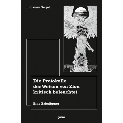 Binjamin Segel - Die Protokolle der Weisen von Zion kritisch beleuchtet