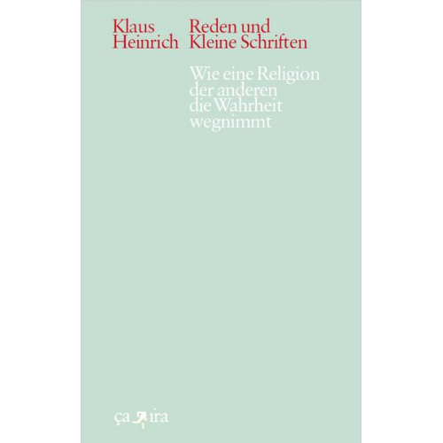 Klaus Heinrich - Wie eine religion der anderen die wahrheit wegnimmt