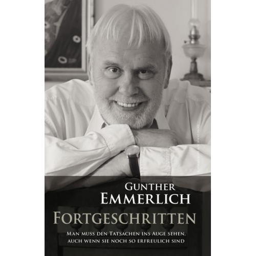 Gunther Emmerlich - FORTGESCHRITTEN: Von Gunther Emmerlich handsignierte Erstausgabe