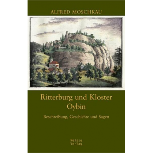 Alfred Moschkau - Ritterburg und Kloster Oybin