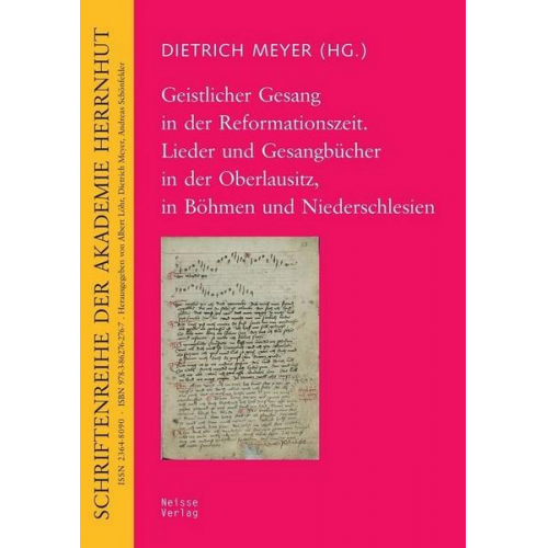 Geistlicher Gesang in der Reformationszeit. Lieder und Gesangbücher in der Oberlausitz, in Böhmen und Niederschlesien