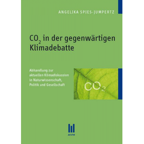 Angelika Spies-Jumpertz - CO2 in der gegenwärtigen Klimadebatte