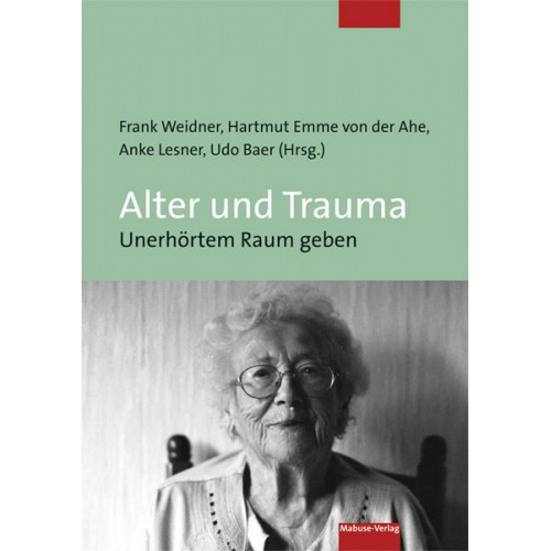 Frank Weidner & Hartmut Emme der Ahe & Anke Lesner & Udo Baer - Alter und Trauma