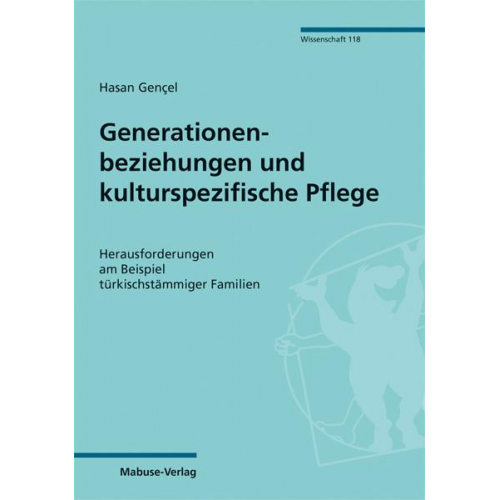 Hasan Gençel - Generationenbeziehungen und kulturspezifische Pflege