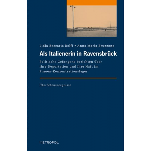 Lidia Beccaria Rolfi & Anna Maria Bruzzone - Als Italienerin in Ravensbrück