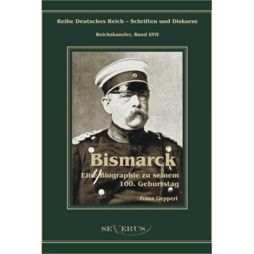 Franz Geppert - Geppert, F: Otto Fürst von Bismarck. Biographie