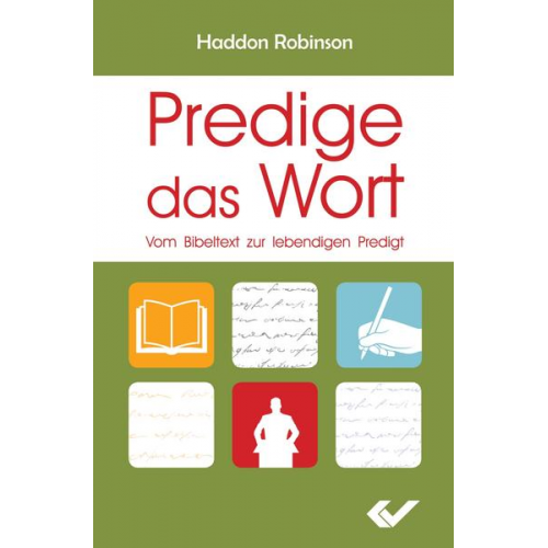 Haddon Robinson - Predige das Wort