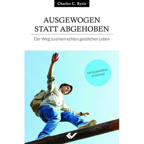 Charles C. Ryrie - Ausgewogen statt abgehoben