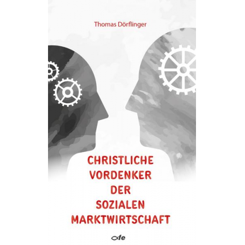 Thomas Dörflinger - Christliche Vordenker der sozialen Marktwirtschaft