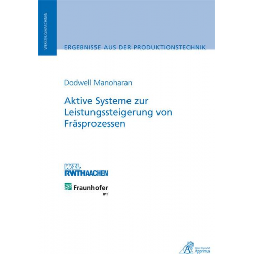 Dodwell Manoharan - Aktive Systeme zur Leistungssteigerung von Fräsprozessen