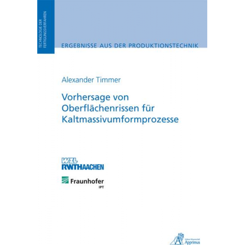 Alexander Timmer - Vorhersage von Oberflächenrissen für Kaltmassivumformprozesse