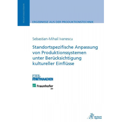 Sebastian-Mihail Ivanescu - Standortspezifische Anpassung von Produktionssystemen unter Berücksichtigung kultureller Einflüsse