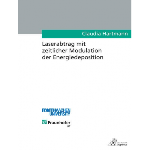 Claudia Hartmann - Laserabtrag mit zeitlicher Modulation der Energiedeposition