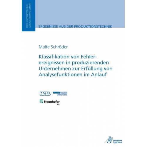 Malte Schröder - Klassifikation von Fehlerereignissen in produzierenden Unternehmen zur Erfüllung von Analysefunktionen im Anlauf