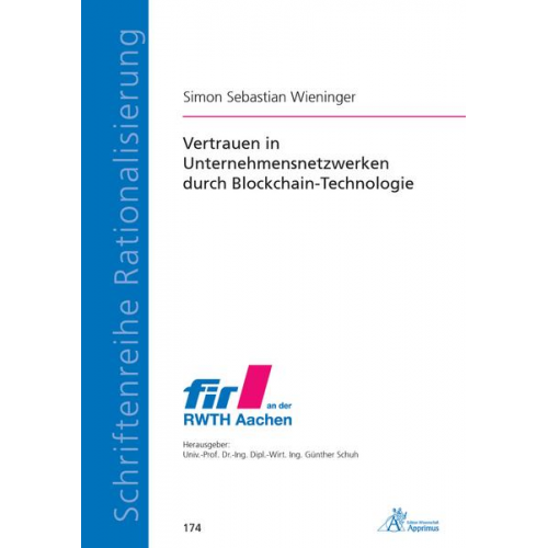 Simon Wieninger - Vertrauen in Unternehmensnetzwerken durch Blockchain-Technologie