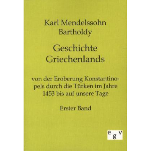 Karl Mendelssohn Bartholdy - Geschichte Griechenlands