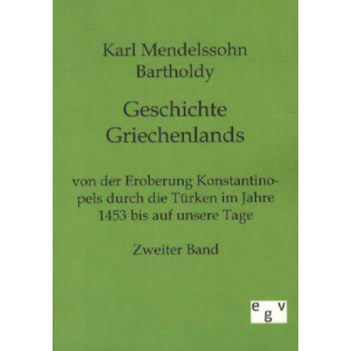 Karl Mendelssohn Bartholdy - Geschichte Griechenlands