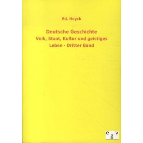 Ed. Heyck - Deutsche Geschichte