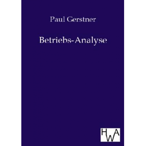 Paul Gerstner - Betriebs-Analyse