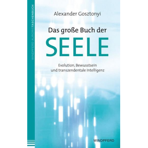 Alexander Gosztonyi - Das große Buch der Seele