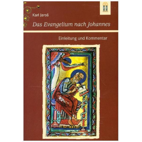 Karl Jaroš - Das Evangelium nach Johannes