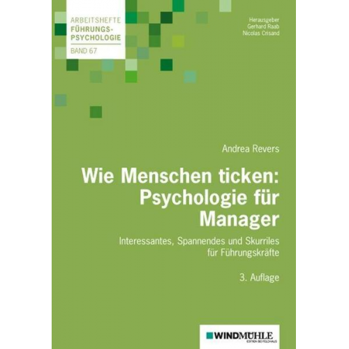 Andrea Revers - Wie Menschen ticken: Psychologie für Manager