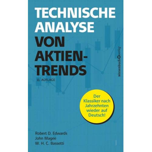 Robert D. Edwards & John Magee & W.H.C. Bassetti - Technische Analyse von Aktientrends