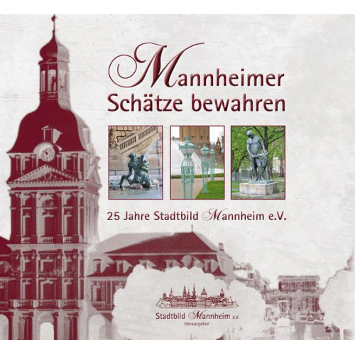 Mannheimer Schätze bewahren