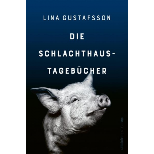 Lina Gustafsson - Die Schlachthaus-Tagebücher