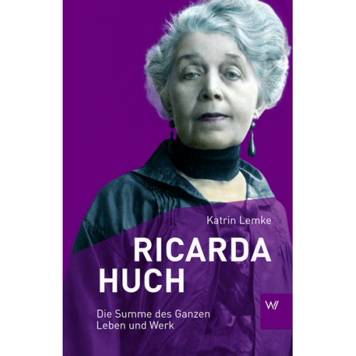 Katrin Lemke - Ricarda Huch