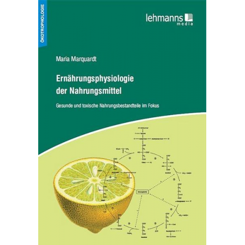 Maria Marquardt - Ernährungsphysiologie der Nahrungsmittel