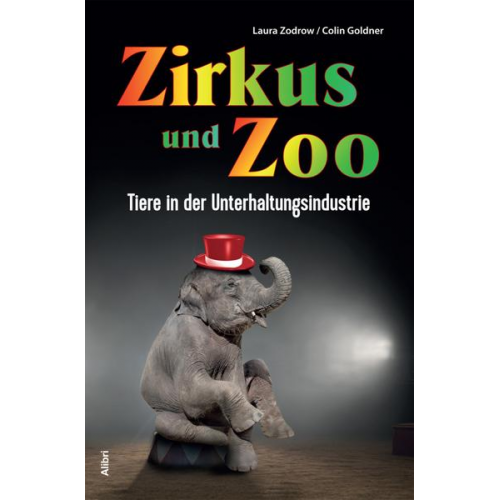 Colin Goldner & Laura Zodrow - Zirkus und Zoo