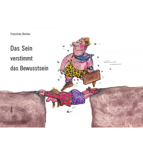 Franziska Becker - Das Sein verstimmt das Bewusstsein