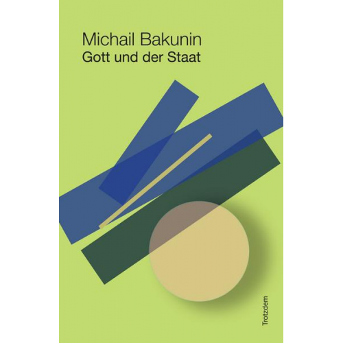 Michail Bakunin - Gott und der Staat