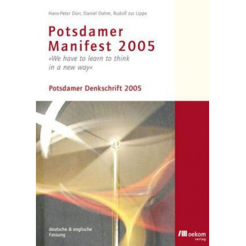 Daniel Dahm & Hans P. Dürr & Rudolf zur Lippe - Potsdamer Manifest 2005