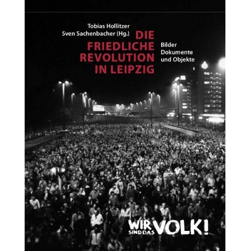 Die Friedliche Revolution in Leipzig