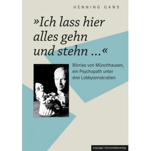 Henning Gans - »Ich lass hier alles gehn und stehn ...«