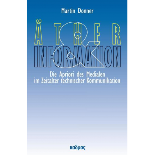 Martin Donner - Äther und Information