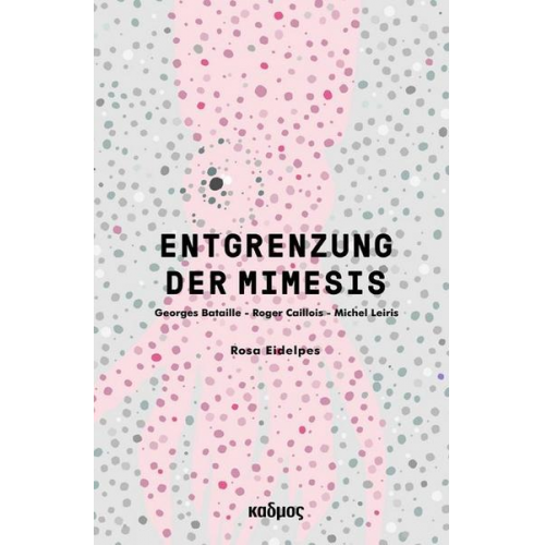 Rosa Eidelpes - Entgrenzung der Mimesis