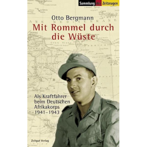 Otto Bergmann - Mit Rommel durch die Wüste