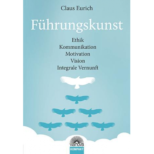 Claus Eurich - Führungskunst