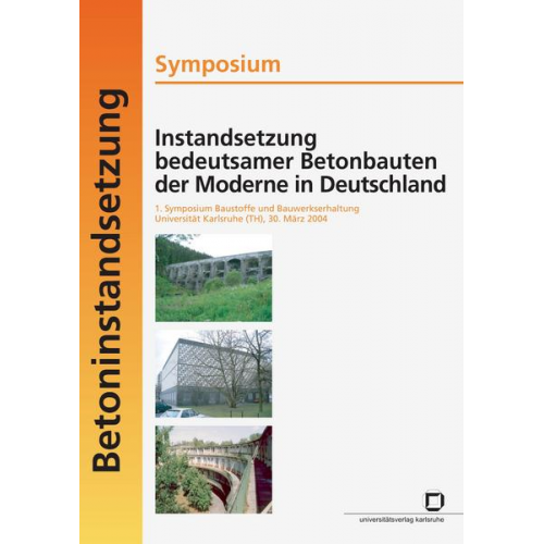 Hubert Baumstark - Instandsetzung bedeutsamer Betonbauten der Moderne in Deutschland