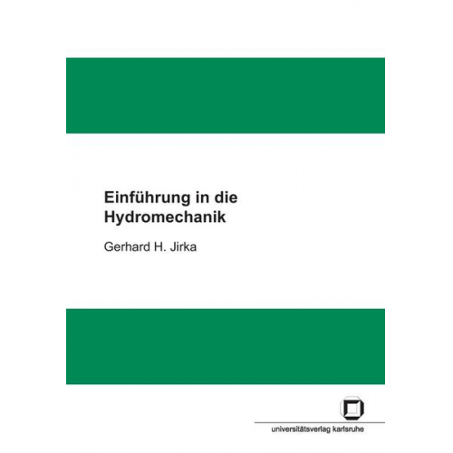 Gerhard H. Jirka - Einführung in die Hydromechanik