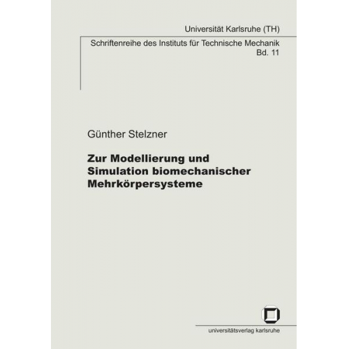 Günther Stelzner - Zur Modellierung und Simulation biomechanischer Mehrkörpersysteme