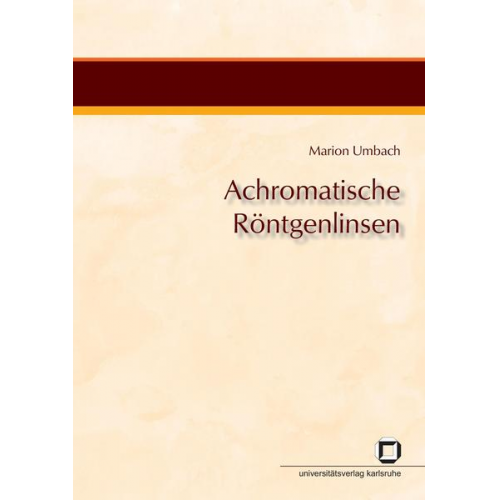 Marion Umbach - Achromatische Röntgenlinsen