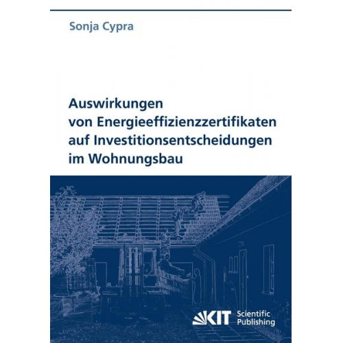 Sonja Cypra - Auswirkungen von Energieeffizienzzertifikaten auf Investitionsentscheidungen im Wohnungsbau