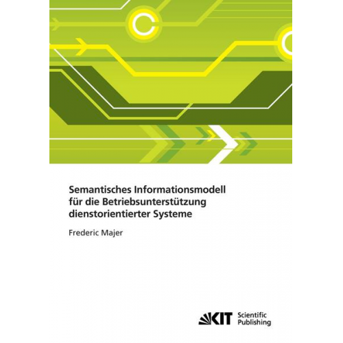 Frederic Majer - Semantisches Informationsmodell für die Betriebsunterstützung dienstorientierter Systeme