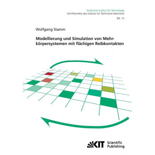 Wolfgang Stamm - Modellierung und Simulation von Mehrkörpersystemen mit flächigen Reibkontakten