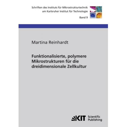 Martina Reinhardt - Funktionalisierte, polymere Mikrostrukturen für die dreidimensionale Zellkultur