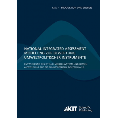 Patrick Breun - National Integrated Assessment Modelling zur Bewertung umweltpolitischer Instrumente : Entwicklung des otello-Modellsystems und dessen Anwendung auf d